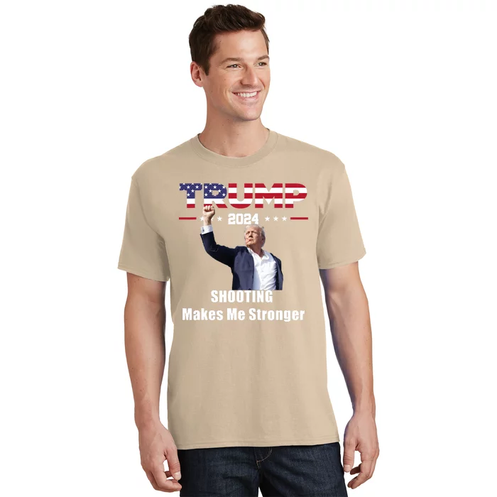 Donald Trump Shooting Makes Me Stronger T-Shirt