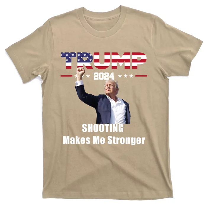 Donald Trump Shooting Makes Me Stronger T-Shirt