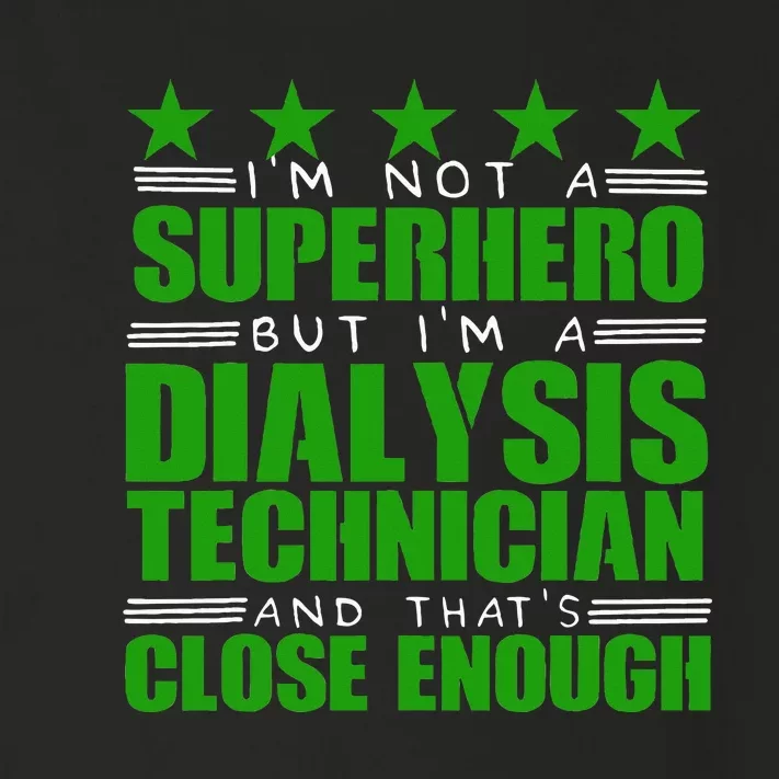 Dialysis Tech Superhero Diaysis Technician Toddler Long Sleeve Shirt