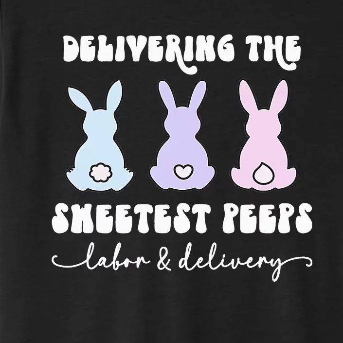 Delivering The Sweetest Bunnies Labor Delivery Nurse Easter ChromaSoft Performance T-Shirt