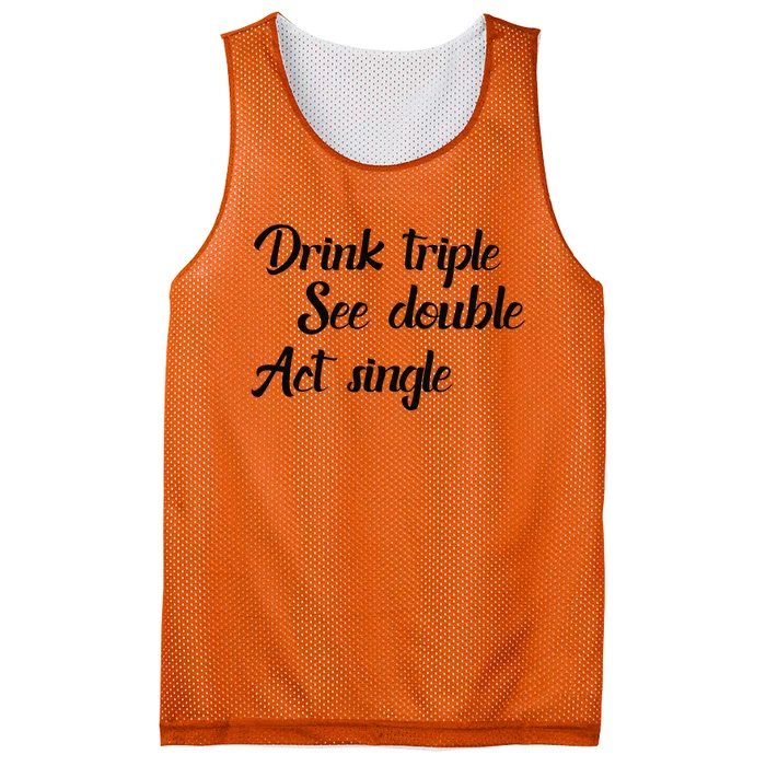 Drink Triple See Double Act Single Funny Party Mesh Reversible Basketball Jersey Tank