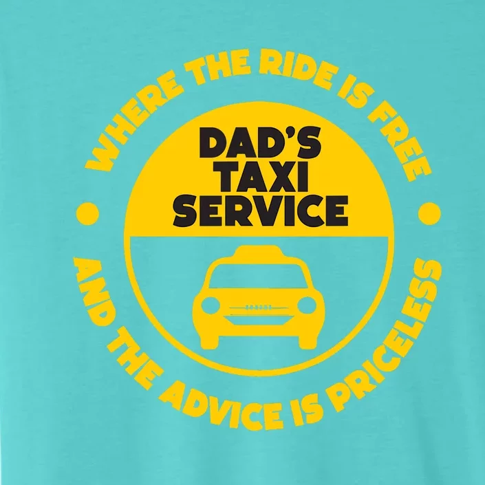 DadS Taxi Service Fathers Day Funny Dad Papa Chauffeur Cab ChromaSoft Performance T-Shirt