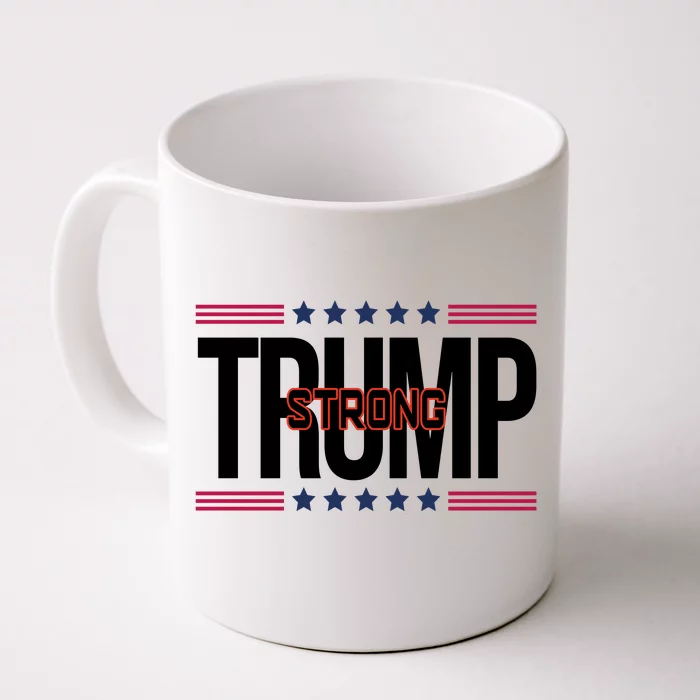 Donald Trump Strong Front & Back Coffee Mug