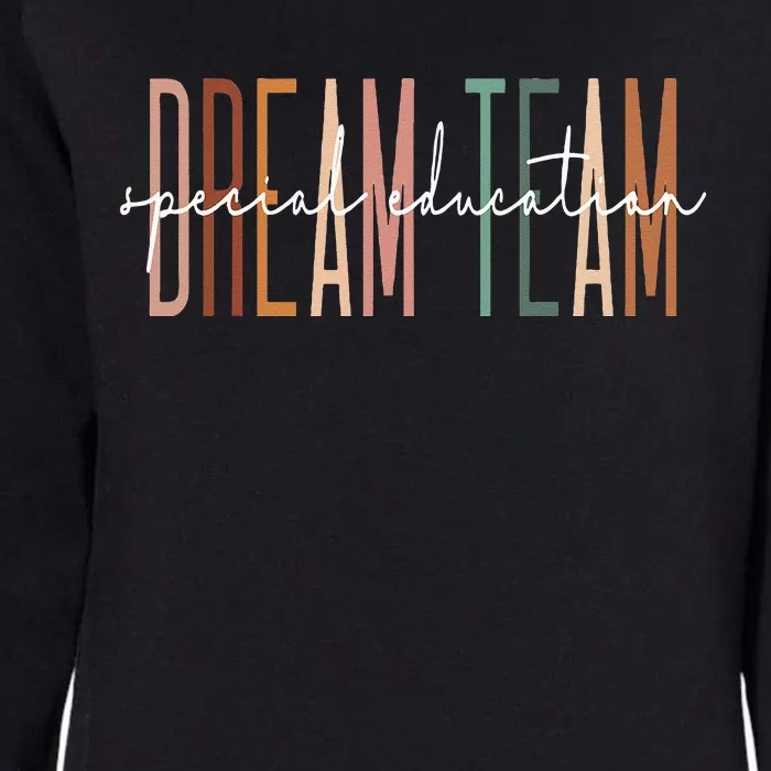 Dream Team Special Education Squad Special Education Teacher Womens California Wash Sweatshirt