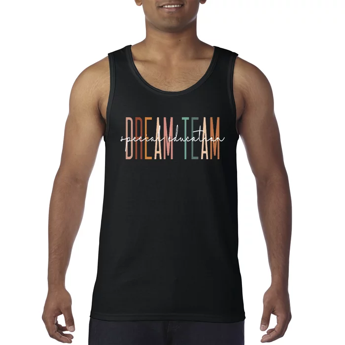 Dream Team Special Education Squad Special Education Teacher Tank Top