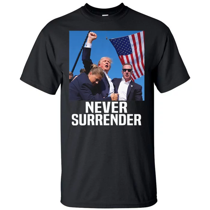 Donald Trump Shot Never Surrender 2024 Tall T-Shirt