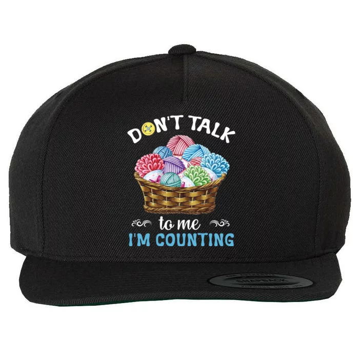 Don't Talk To Me I'm Counting Funny Crochet Knitting Funny Gift Wool Snapback Cap