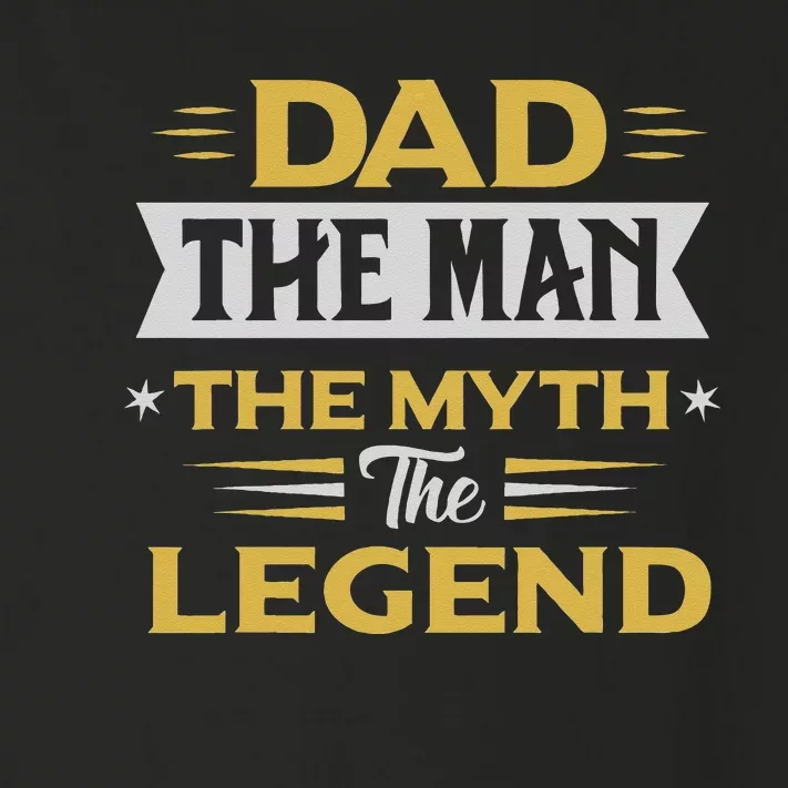 dad the the myth the legend gifts for lover fathers day Toddler Long Sleeve Shirt