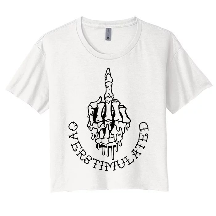 Dont Talk To Me When Im Overstimulated Skeleton Women's Crop Top Tee