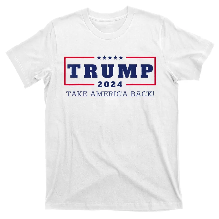 Donald Trump Take America Back 2024 Donald Trump T-Shirt