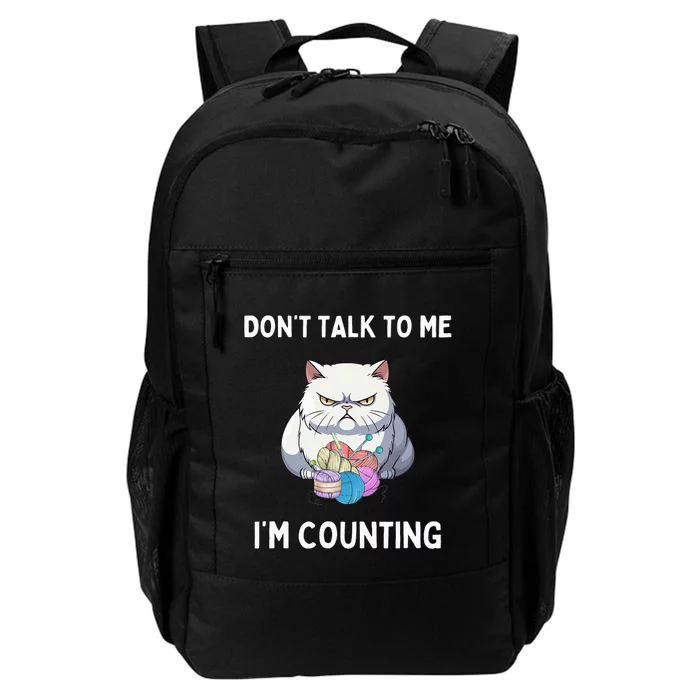 DonT Talk To Me IM Counting Daily Commute Backpack