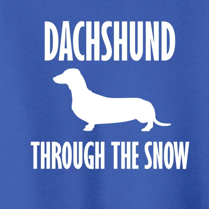 Dachshund Through The Snow Gift Christmas Funny Gift Toddler T-Shirt