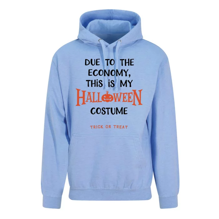 Due To The Economy This Is My Halloween Custome Trick Or Treat Unisex Surf Hoodie