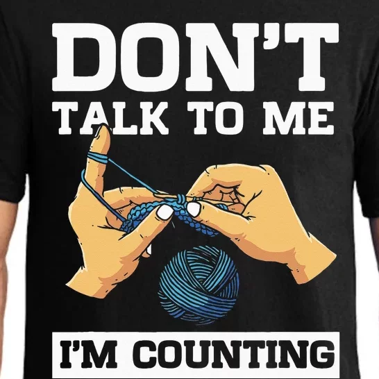 Don't Talk To Me I'm Counting Funny Crocheting Yarn Lover Pajama Set