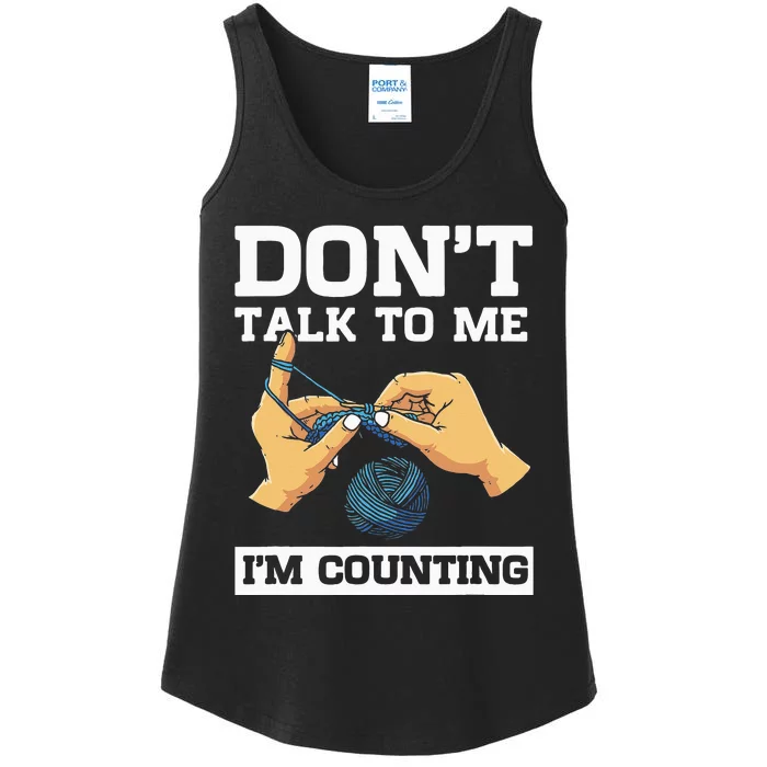 Don't Talk To Me I'm Counting Funny Crocheting Yarn Lover Ladies Essential Tank