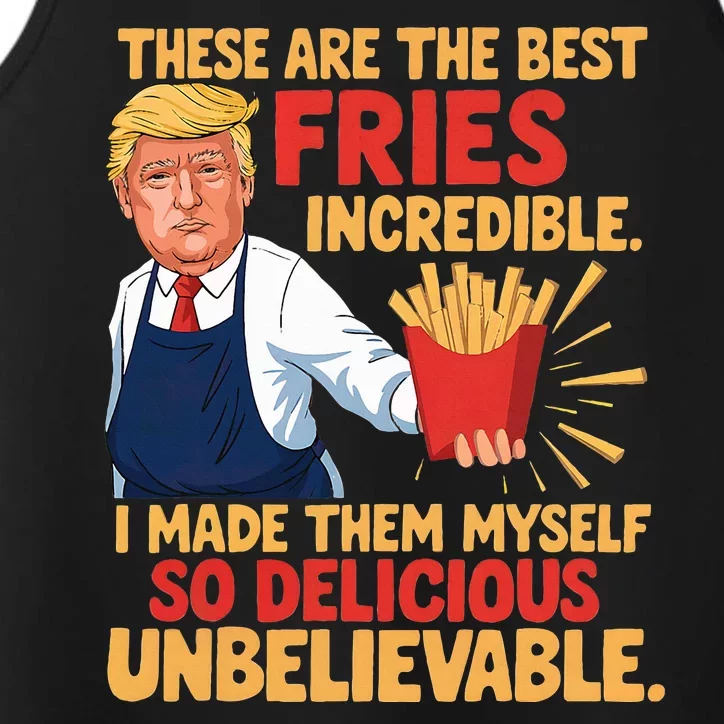 Donald Trump These Are The Best Fries Incredible So Delicious Performance Tank