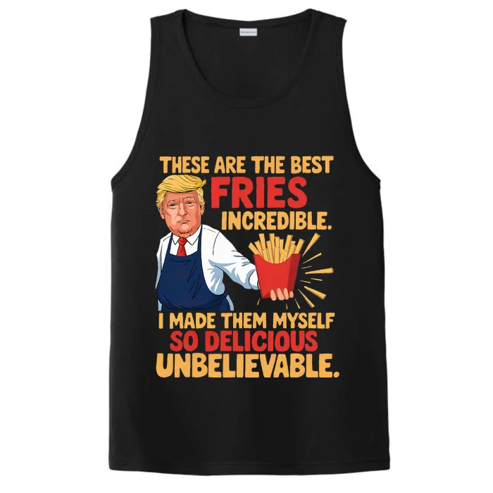 Donald Trump These Are The Best Fries Incredible So Delicious Performance Tank