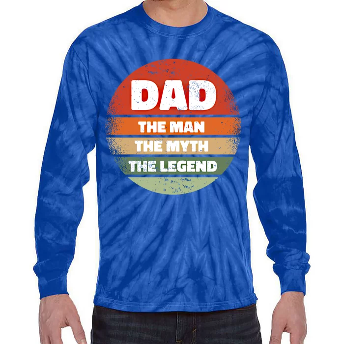 Dad The The Myth The Legend Cool Gift Tie-Dye Long Sleeve Shirt