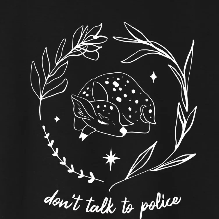 Dont Talk To Police All Cats Are Beautiful Fund The Community Not The Pol Women's Crop Top Tee