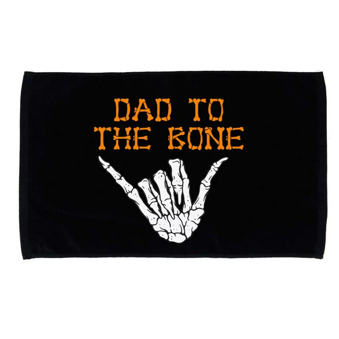 Dad To The Bone Spooky Skeleton Hand Funny Halloween Microfiber Hand Towel