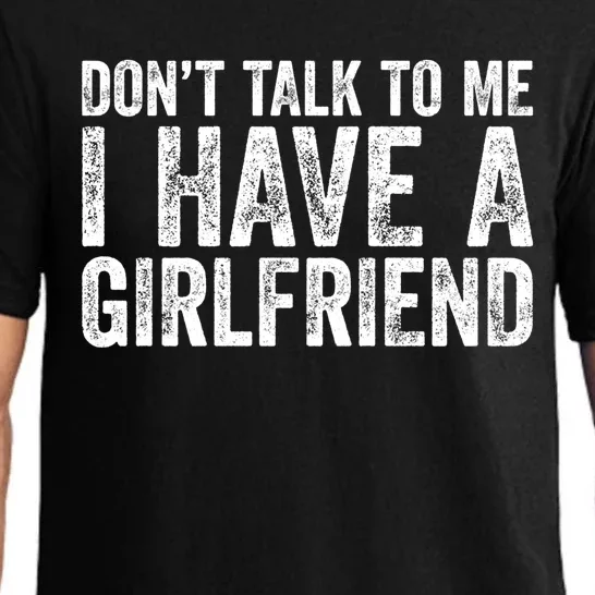 Don't Talk To Me I Have A Friend Gift Pajama Set