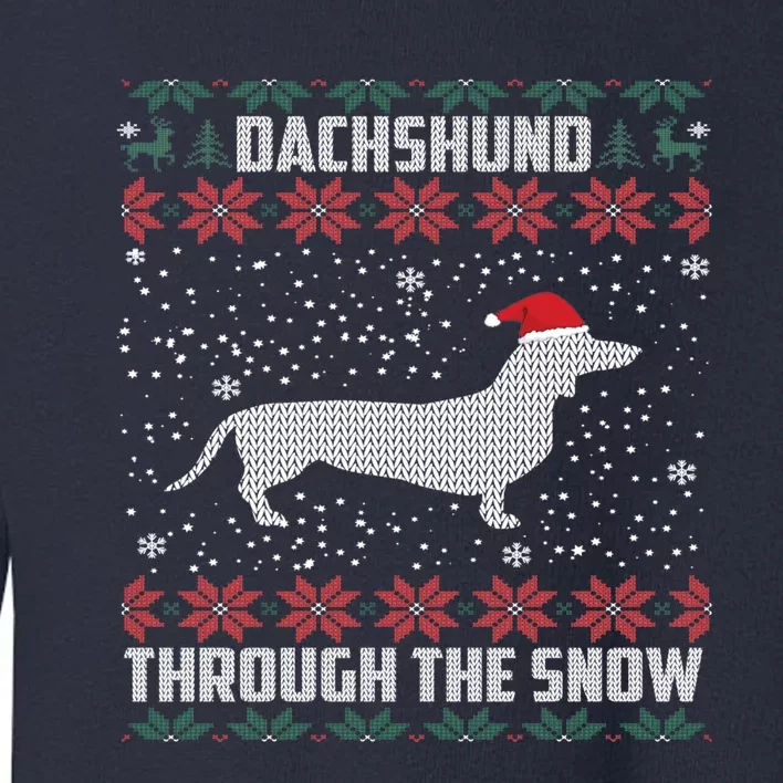 Dachshund Through The Snow Ugly Christmas Gift Toddler Sweatshirt