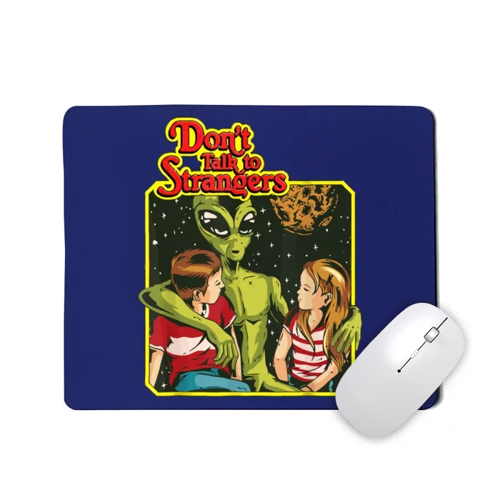 Don&X27;T Talk To Strangers Mousepad