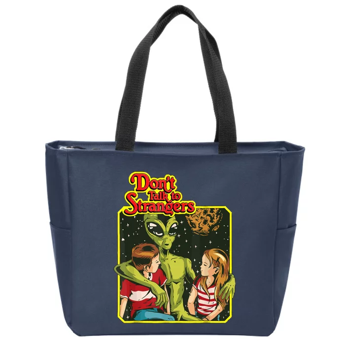 Don&X27;T Talk To Strangers Zip Tote Bag