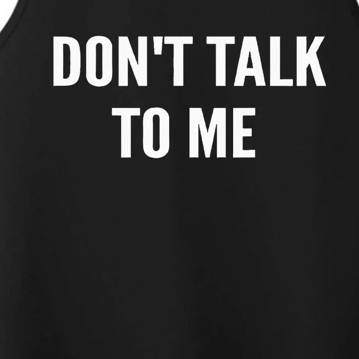 DonT Talk To Me Performance Tank