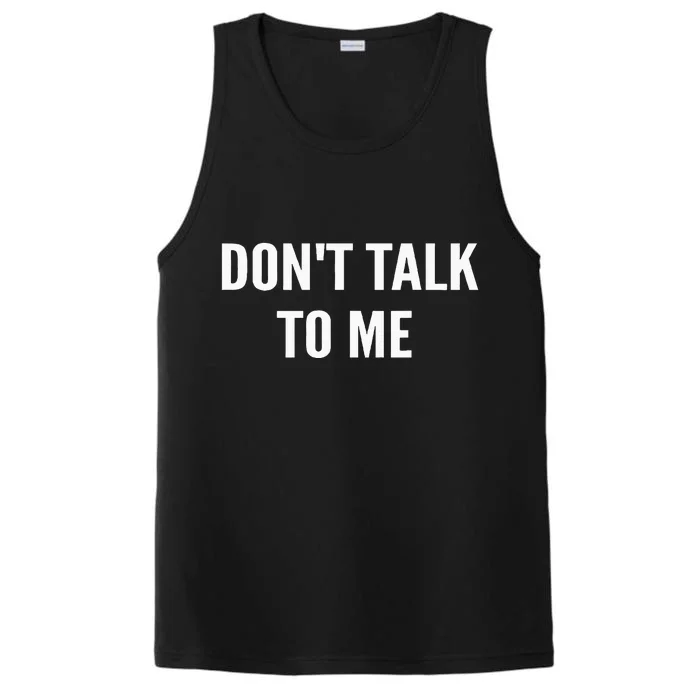 DonT Talk To Me Performance Tank