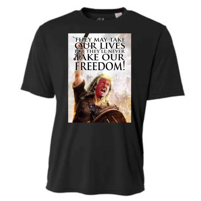 Donald Trump They May Take Our Lives But Theyll Never Take Our Freedom Cooling Performance Crew T-Shirt