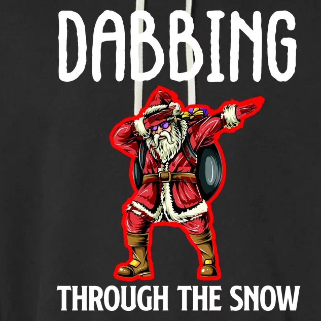 Dabbing Through The Snow Funny Santa Claus Dancing Garment-Dyed Fleece Hoodie