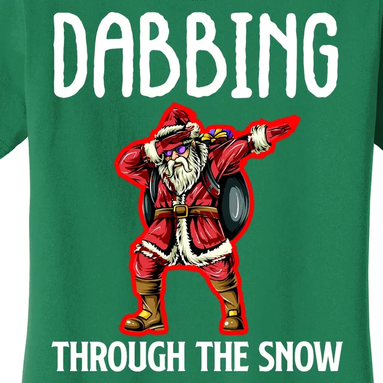 Dabbing Through The Snow Funny Santa Claus Dancing Women's T-Shirt