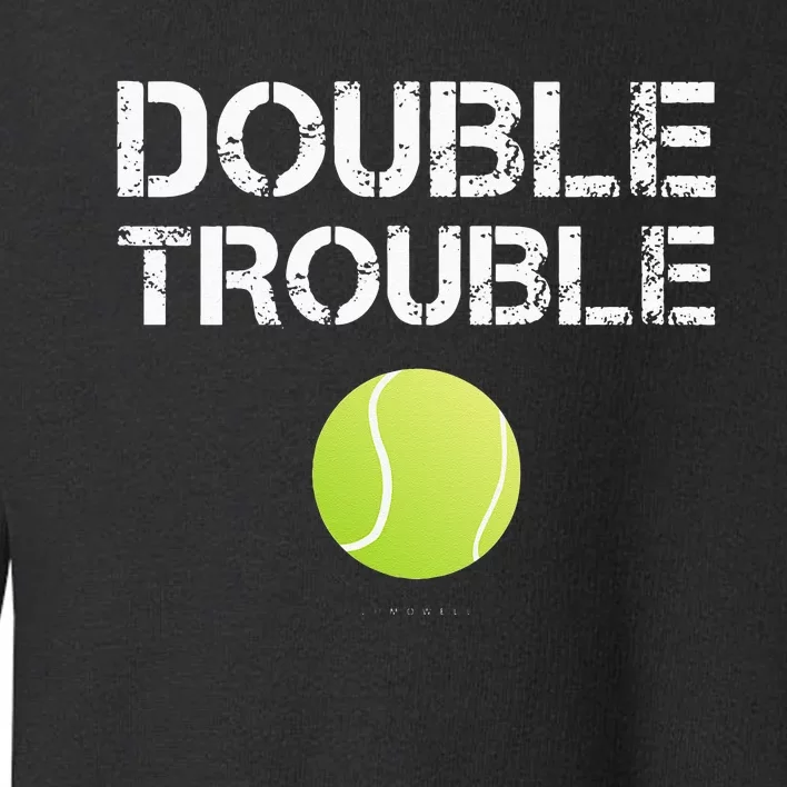 Double Trouble Tanks Funny Tennis Team Gift Toddler Sweatshirt