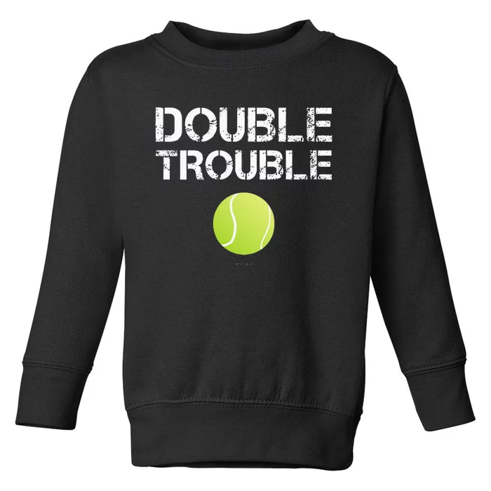 Double Trouble Tanks Funny Tennis Team Gift Toddler Sweatshirt