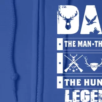 Dad The The Myth The Hunting Legend Hunting Dad Gift Full Zip Hoodie