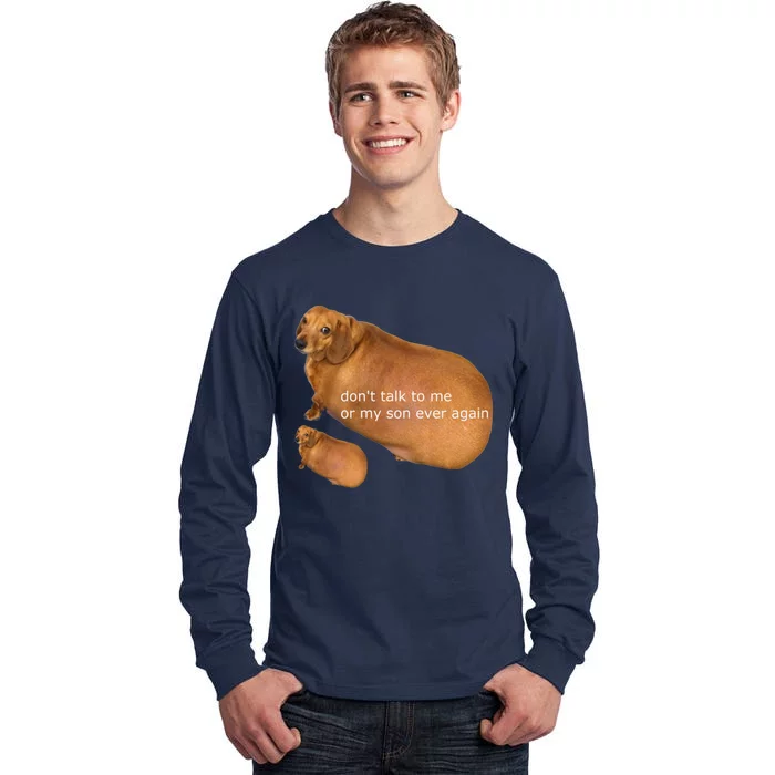 DonT Talk To Me Or My Son Ever Again Geek Tall Long Sleeve T-Shirt