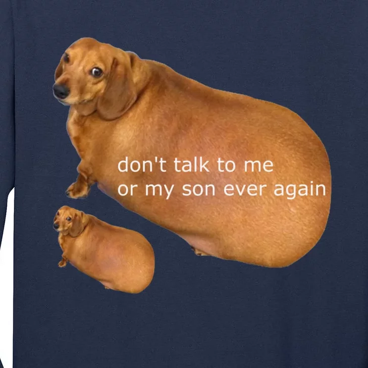 DonT Talk To Me Or My Son Ever Again Geek Tall Long Sleeve T-Shirt