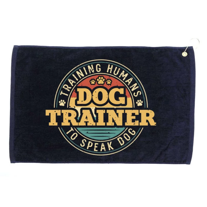 Dog Trainer Training Hu To Speak Dog Funny Gift Grommeted Golf Towel