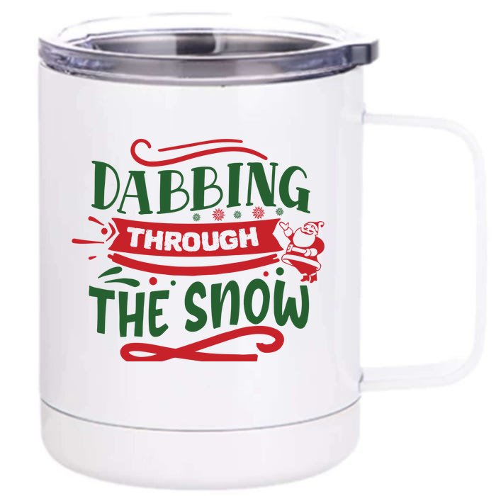 Dabbing Through The Snow Santa Claus Front & Back 12oz Stainless Steel Tumbler Cup