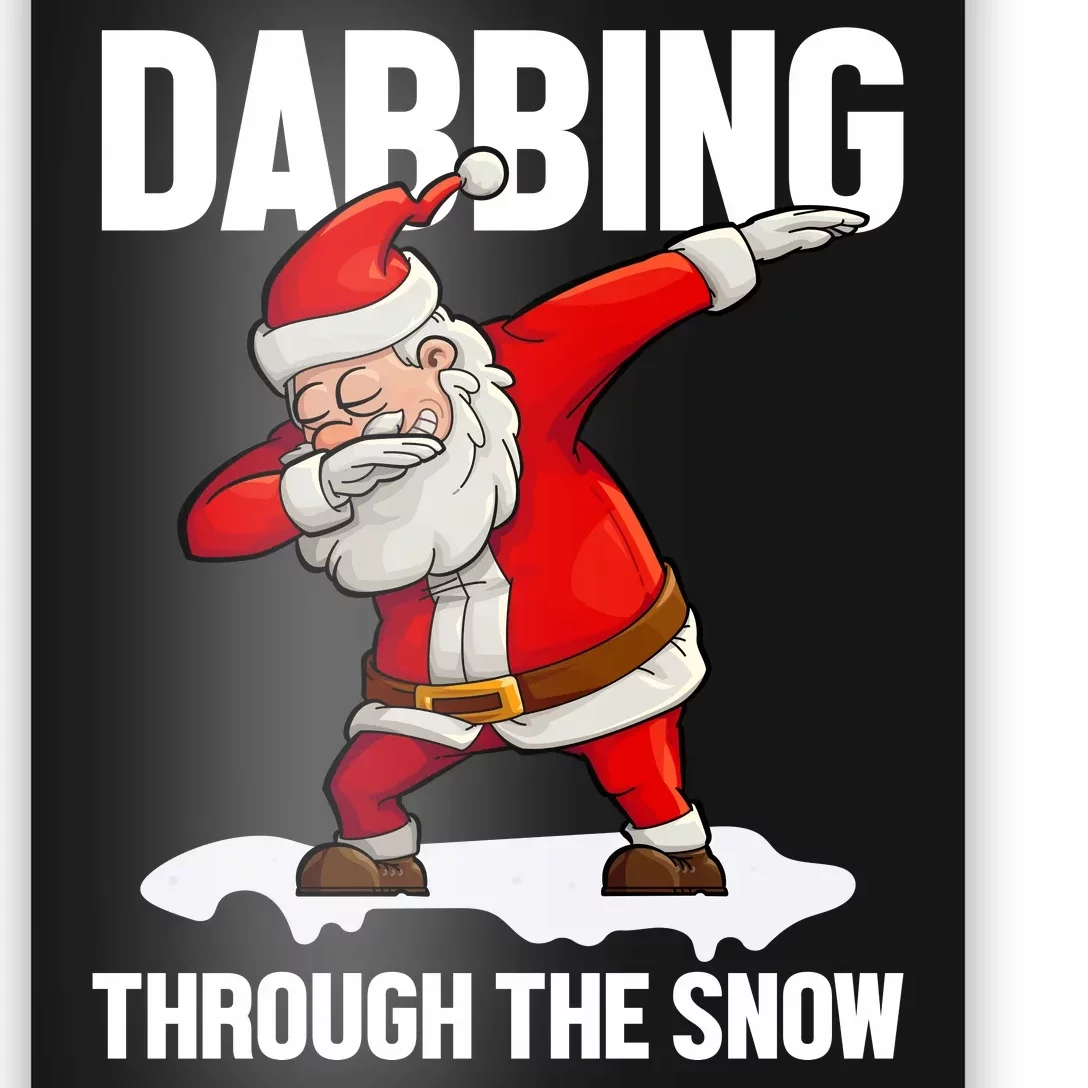 Dabbing Through The Snow Poster