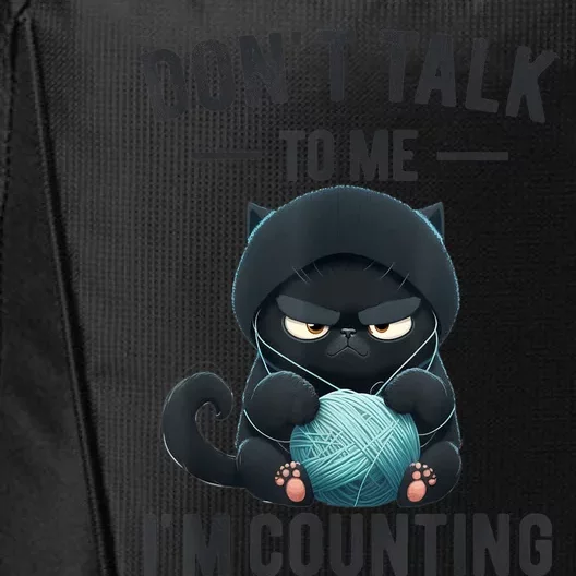 Don't Talk To Me I'm Counting Cat Knits Hand Knitting Funny City Backpack