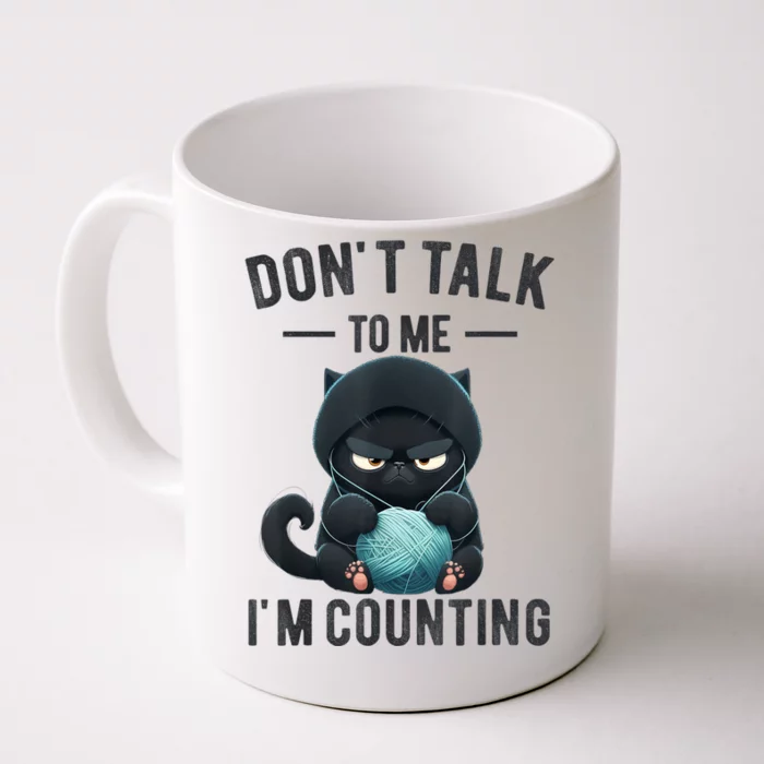 Don't Talk To Me I'm Counting Cat Knits Hand Knitting Funny Front & Back Coffee Mug