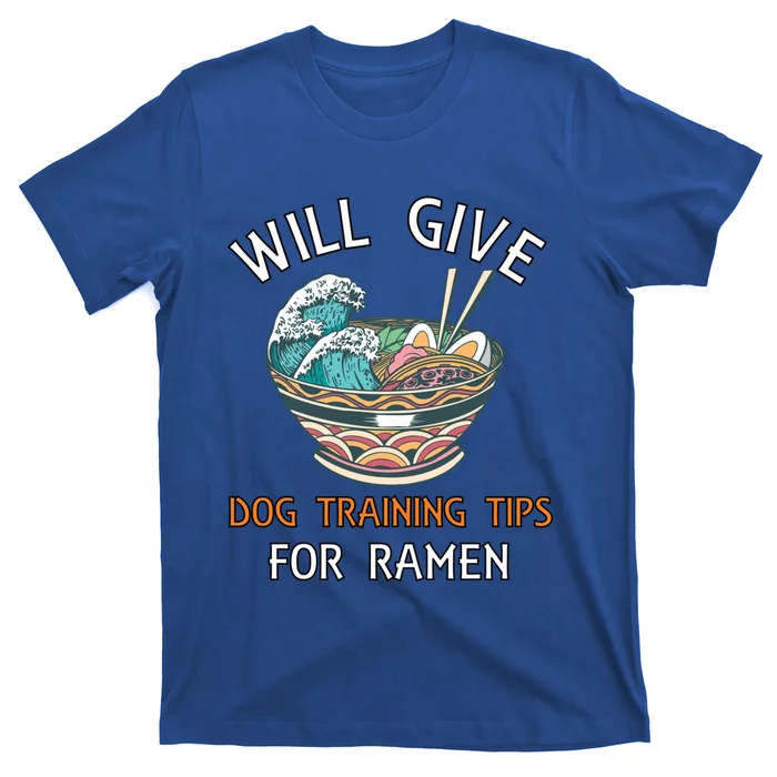 Dog Training Tips Ra Wave Funny For Dog Trainer Meaningful Gift T-Shirt