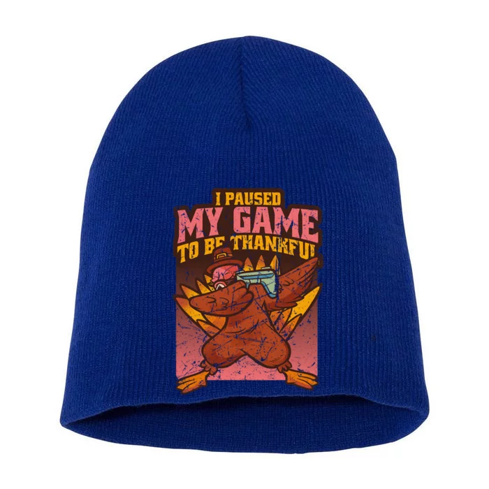 Dabbing Turkey Thanksgiving Gaming Paused Game Thankful Funny Gift Short Acrylic Beanie