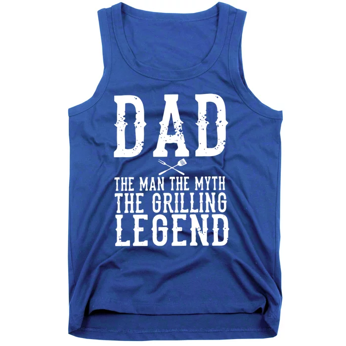 Dad The The Myth The Grilling Legend Gift Tank Top