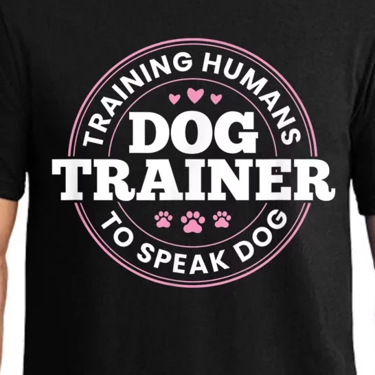 Dog Trainer Training Humans To Speak Dog Cute Funny Trainer Pajama Set