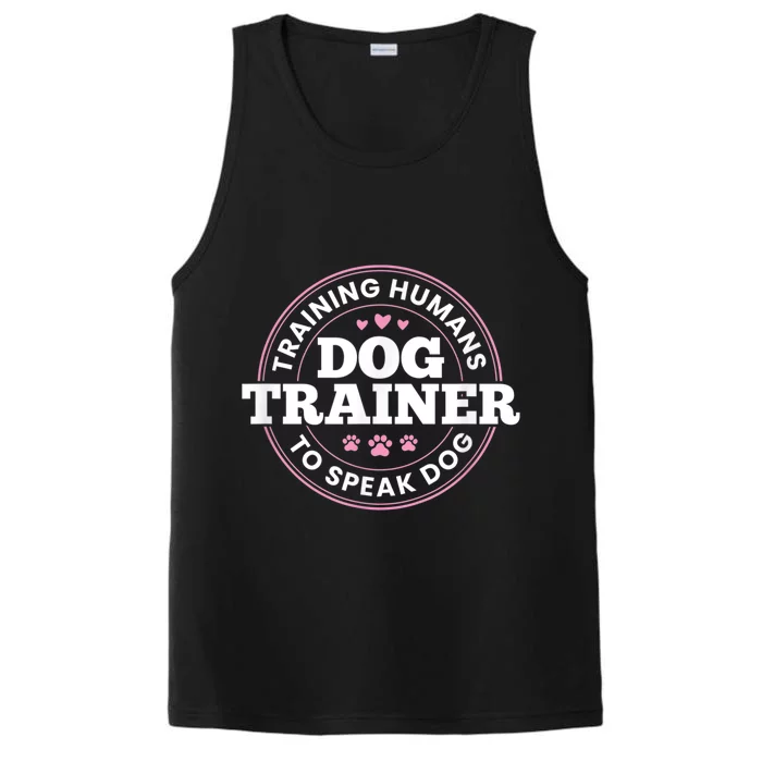 Dog Trainer Training Humans To Speak Dog Cute Funny Trainer Performance Tank