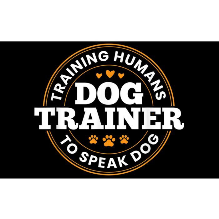 Dog Trainer Training Humans To Speak Dog Funny Trainer Bumper Sticker