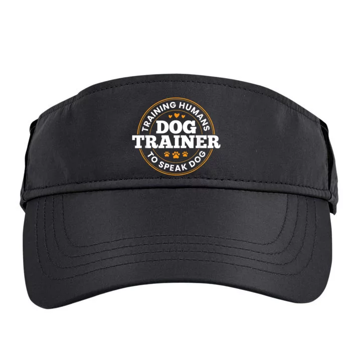 Dog Trainer Training Humans To Speak Dog Funny Trainer Adult Drive Performance Visor